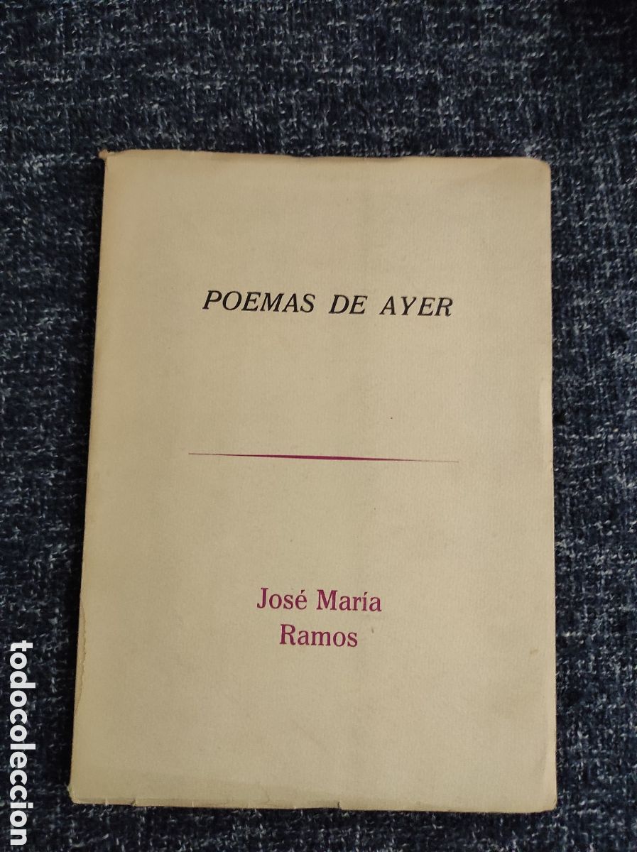 Libri di seconda mano: POEMAS DE AYER / JOSE MARIA RAMOS (firmado dedicatoria del autor )