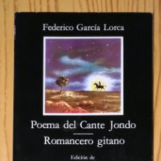 Libros de segunda mano: POEMA DEL CANTE JONDO ; ROMANCERO GITANO (LETRAS HISPÁNICAS ; 66) / FEDERICO GARCÍA LORCA.- CÁTEDRA