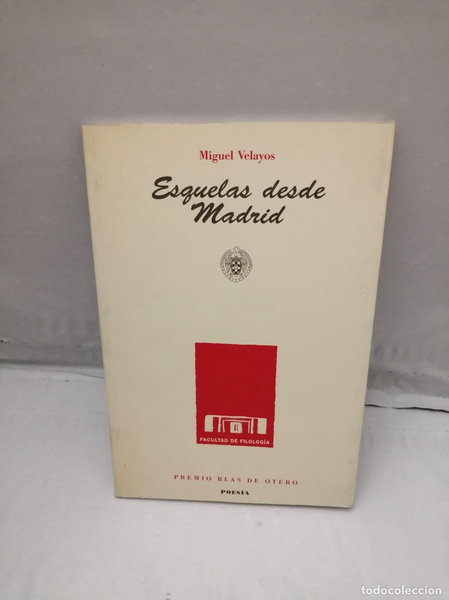 Second hand books: Esquelas desde Madrid (Dedicatoria y firma aut&oacute;grafa de autor) PRIMERA EDICI&Oacute;N