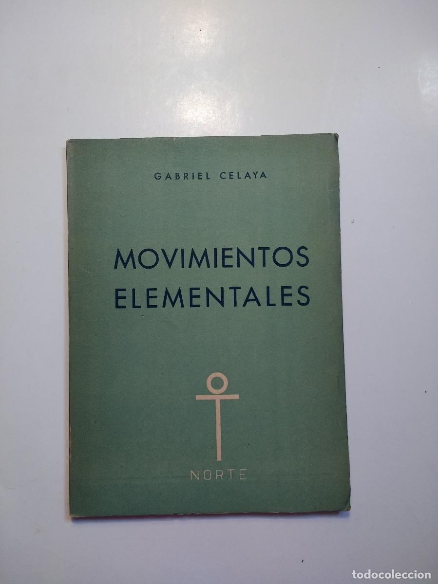 Libros de segunda mano: Movimientos elementales - CELAYA GABRIEL - Foto 1