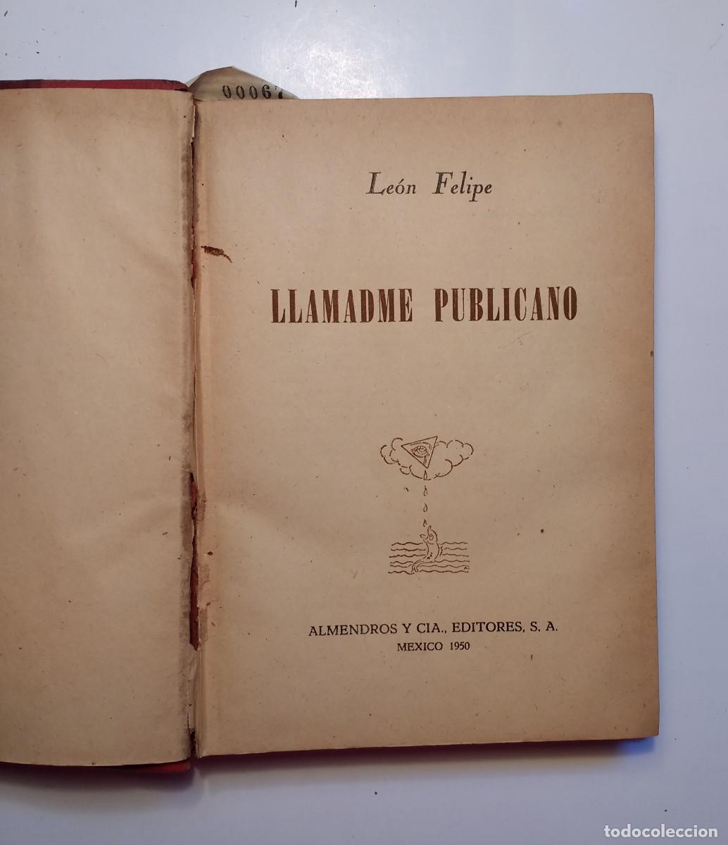 Libros de segunda mano: Llamadme publicano - FELIPE LE&Oacute;N - Foto 1