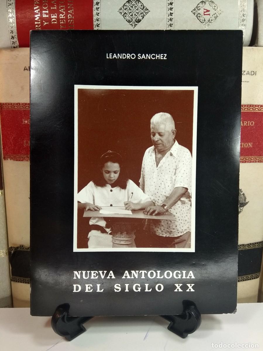 Gebrauchte B&uuml;cher: NUEVA ANTOLOG&Iacute;A DEL SIGLO XX. LEANDRO S&Aacute;NCHEZ. Autoedici&oacute;n, Albacete, 1991.