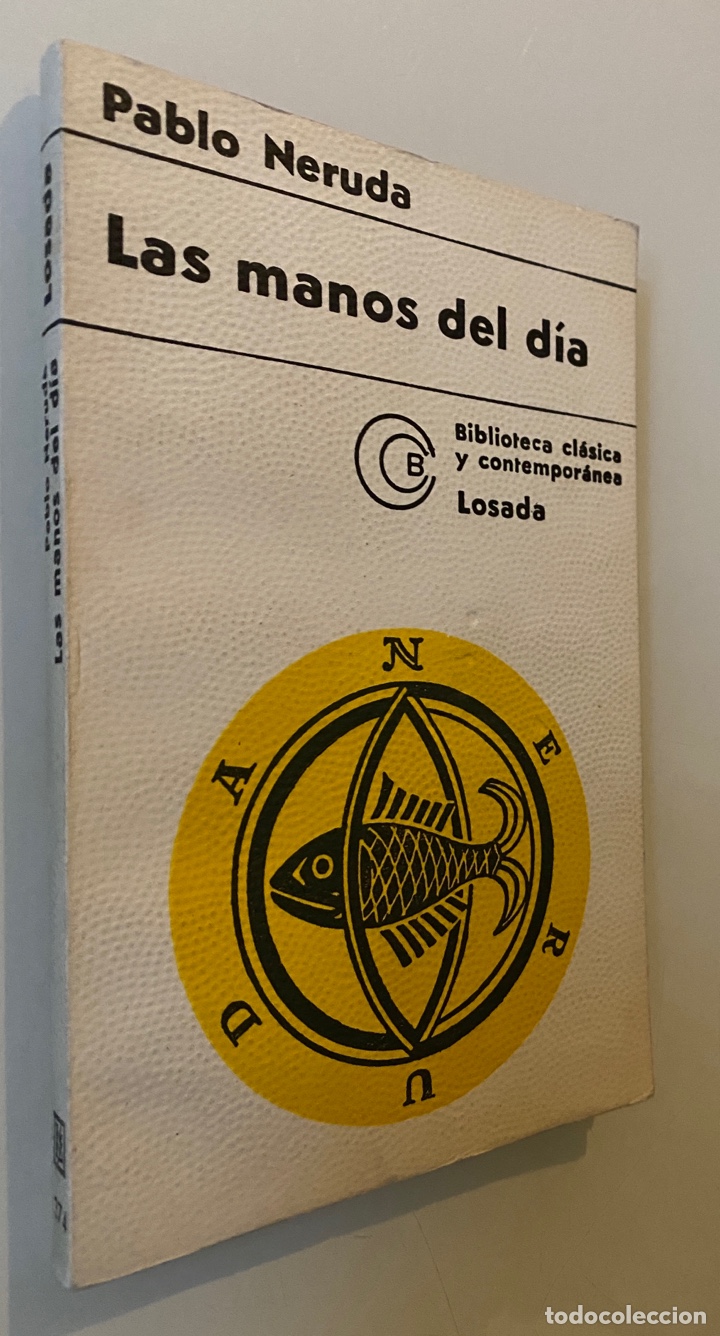 Libros de segunda mano: Las manos del d&iacute;a - NERUDA, Pablo - Foto 1