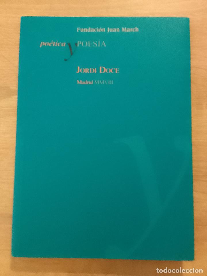 Second hand books: Jordi Doce: Po&eacute;tica y poes&iacute;a (Fundaci&oacute;n Juan March. 2008)