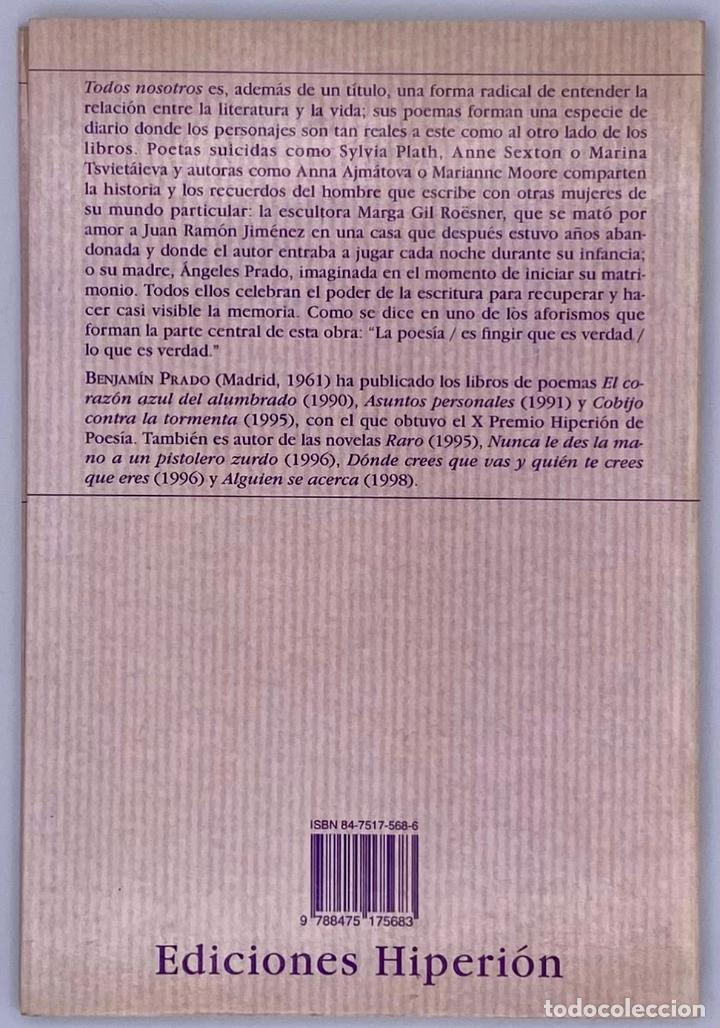 Libros de segunda mano: BENJAM&Iacute;N PRADO. TODOS NOSOTROS. - Foto 3