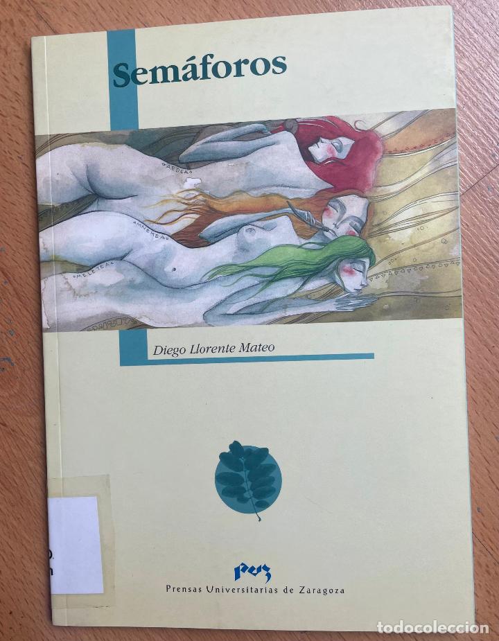 Libros de segunda mano: SEMAFOROS, Diego llorente Mateo - Foto 1