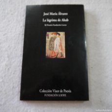 Libros de segunda mano: LA LÁGRIMA DE AHAB - JOSÉ MARÍA ÁLVAREZ - VISOR LIBROS - 1999