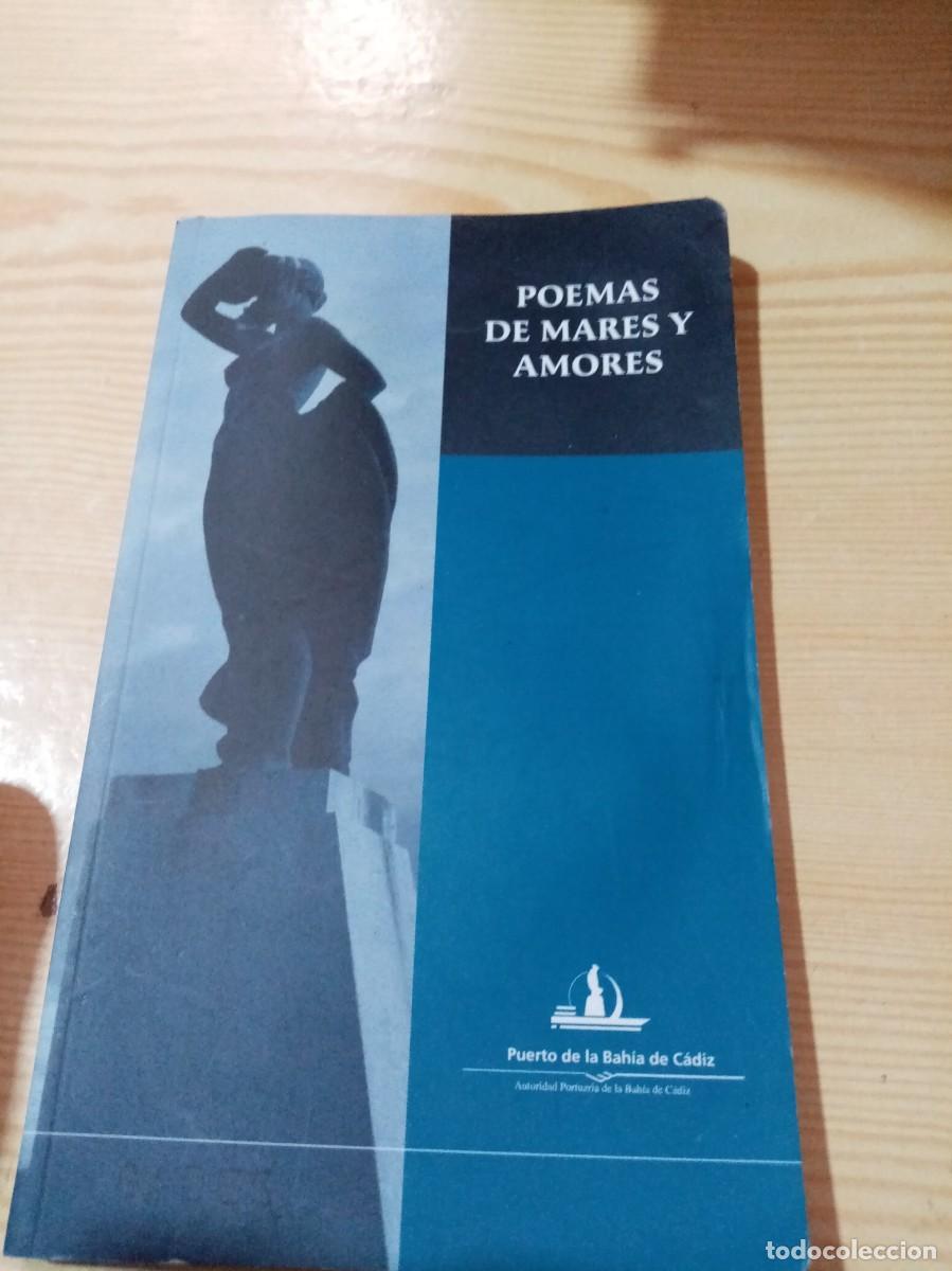 Gebrauchte B&uuml;cher: POEMAS DE MARES Y AMORES. PUERTO DE LA BAHIA DE CADIZ. EST8B2