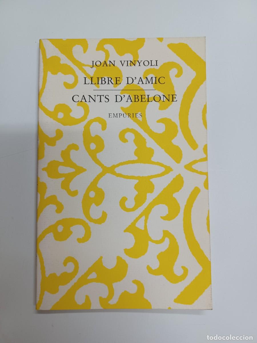 Libros de segunda mano: VINYOLI, JOAN. LLIBRED AMIC. CANTS D ABELONE - Foto 1