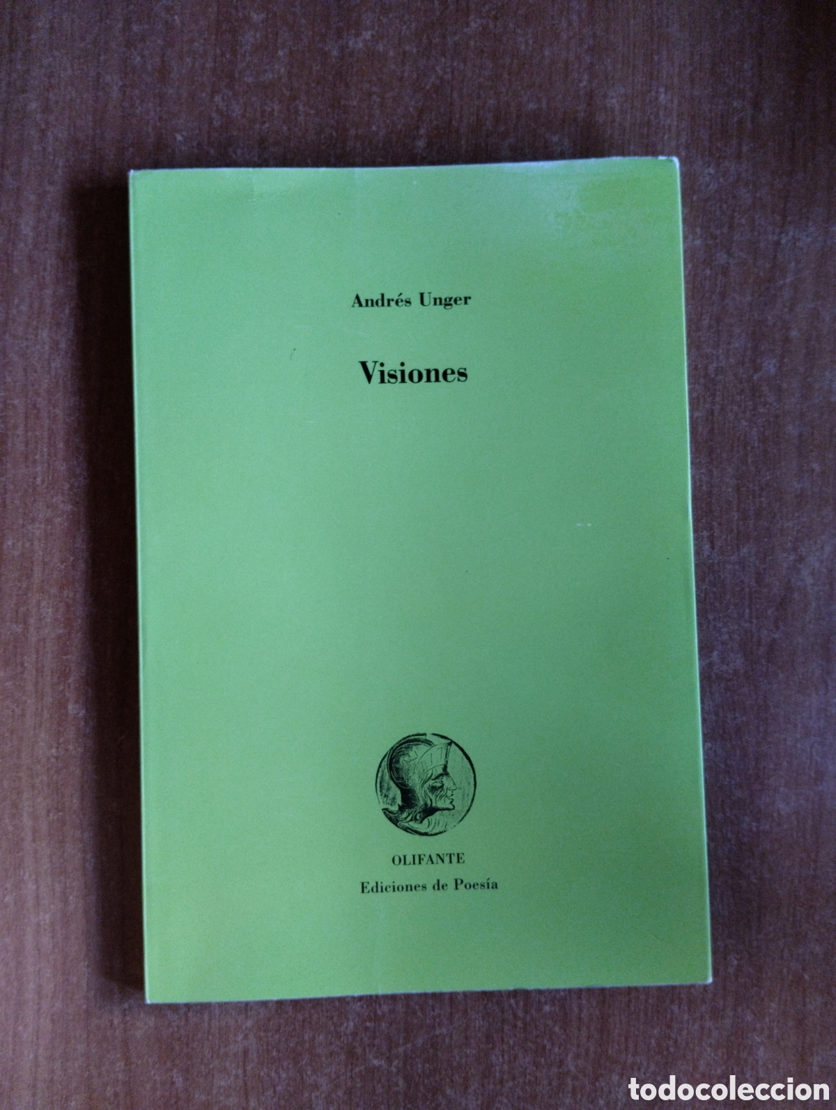 Libros de segunda mano: Visiones, Andr&eacute;s Unger, ediciones Olifante - Foto 1