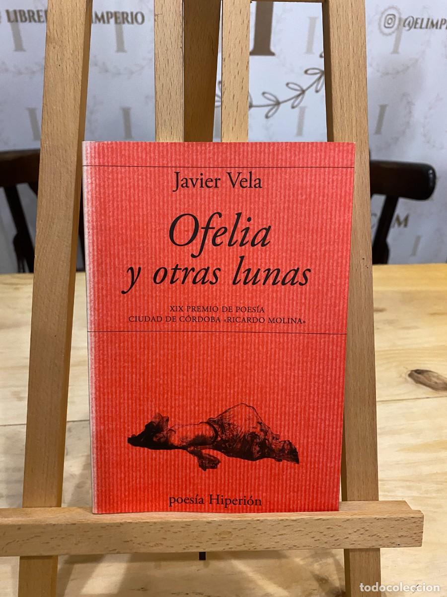 Gebrauchte B&uuml;cher: JAVIER VELA- OFELIA Y OTRAS LUNAS- POES&Iacute;A HIPERION