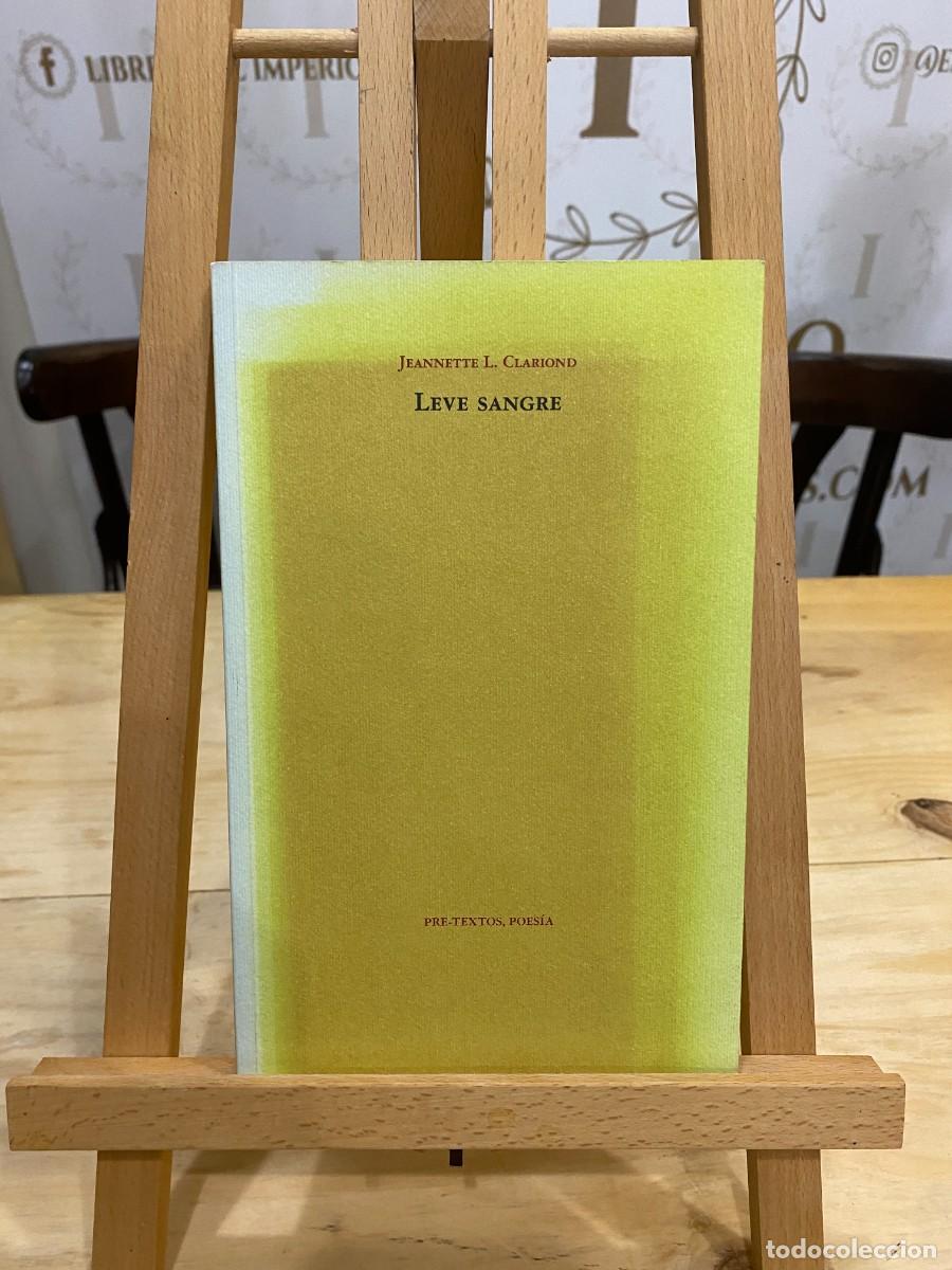 Libros de segunda mano: LEVE SANGRE-JEANNETE L.CLARIOND- PRE-TEXTOS POES&Iacute;A