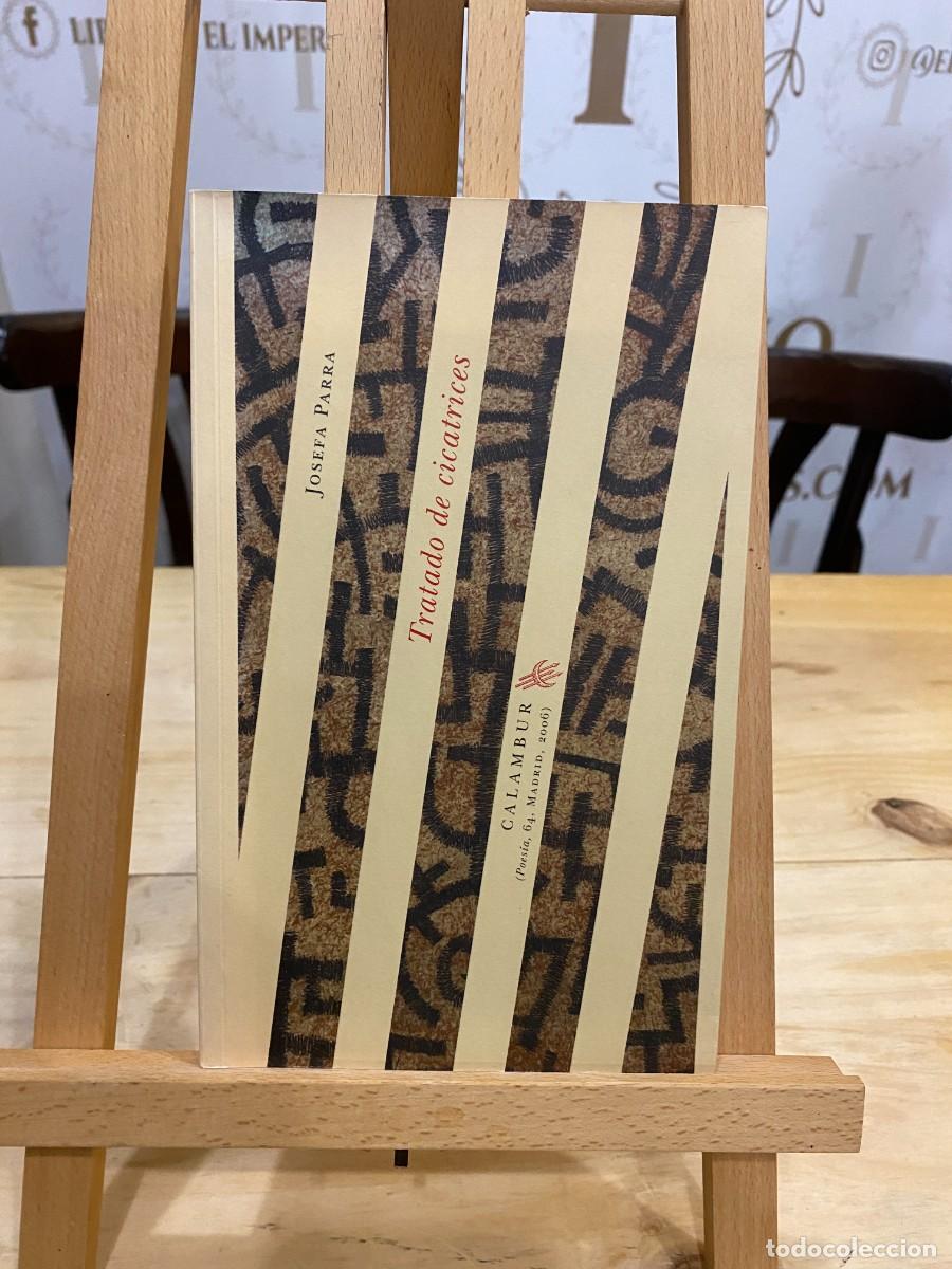 Libros de segunda mano: JOSEFA PARRA- TRATADO DE CICATRICES- CALAMBUR