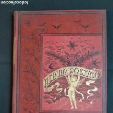 Libros de segunda mano: L-2872. ALBUM POÉTICO. ESTABLECIMIENTO EDITORIAL DE RAMÓN MOLINAS. 1885.