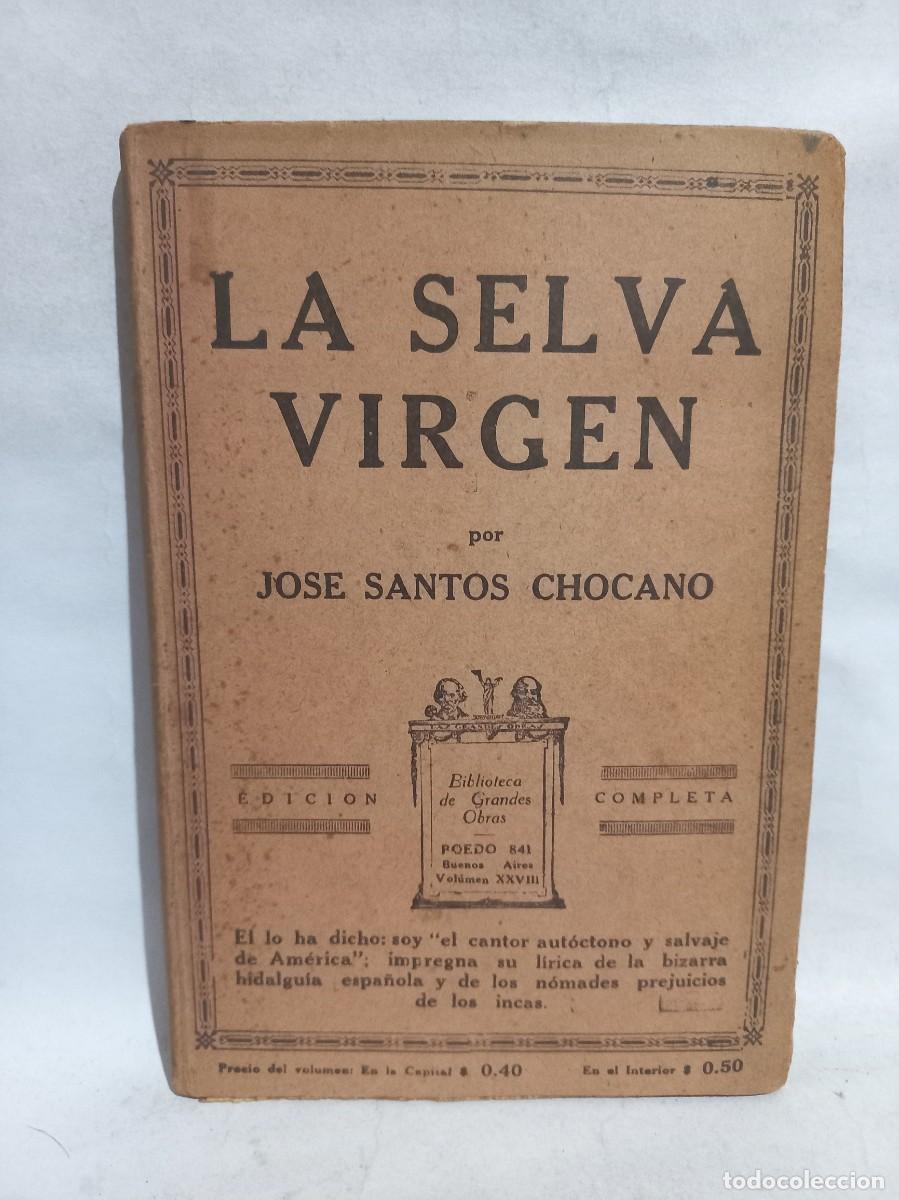 Libros de segunda mano: Jos&eacute; Santos Chocano - La Selva Virgen - Foto 1