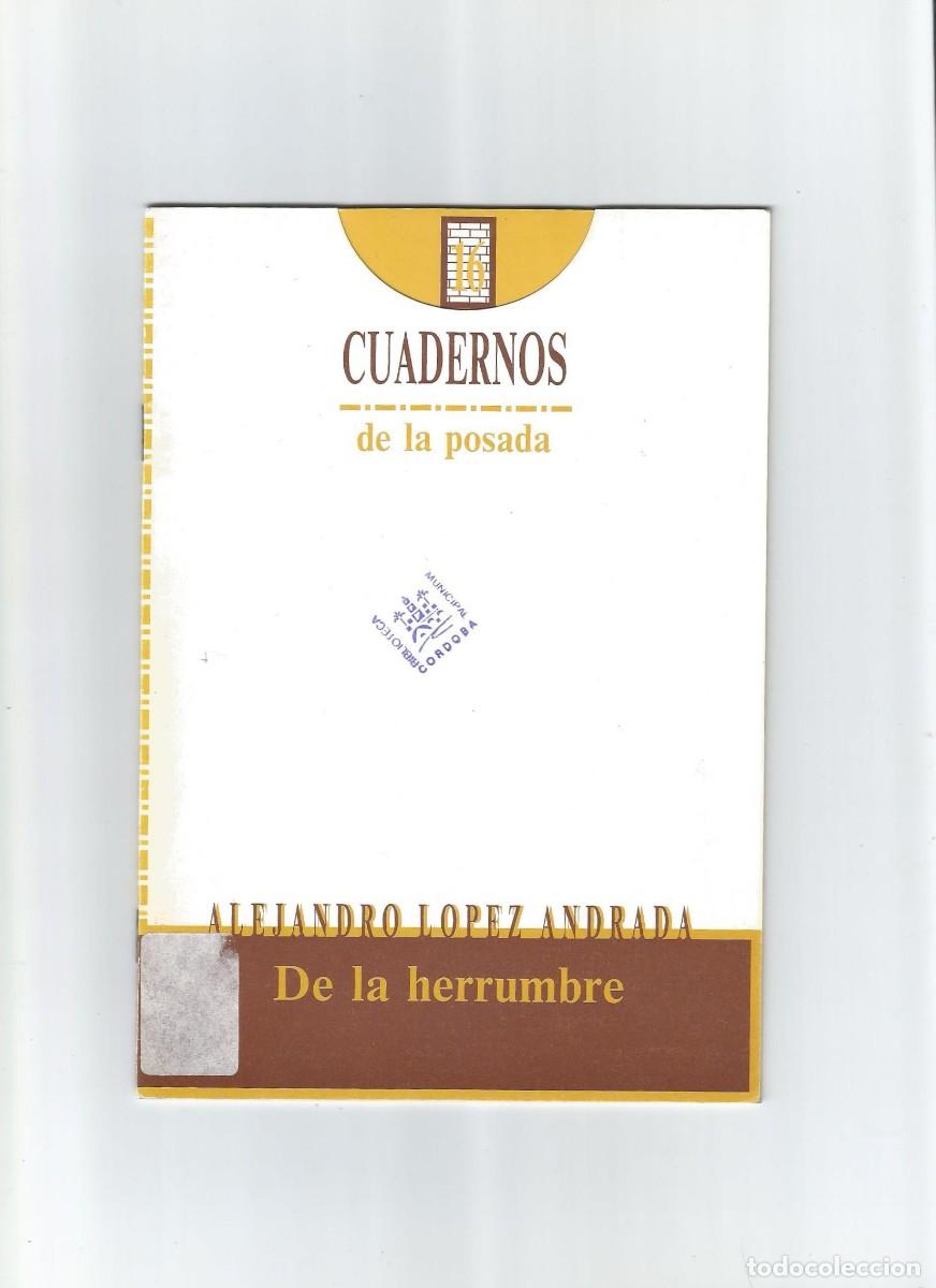 Libros de segunda mano: CUADERNOS DE LA POSADA ALEJANDRO L&Oacute;PEZ ANDRADA 1992 - Foto 1
