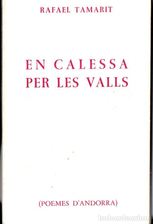 Libri di seconda mano: RAMON TAMARIT : EN CALESSA PER LES VALLS - POEMES D' ANDORRA (1970) AUT&Oacute;GRAFO