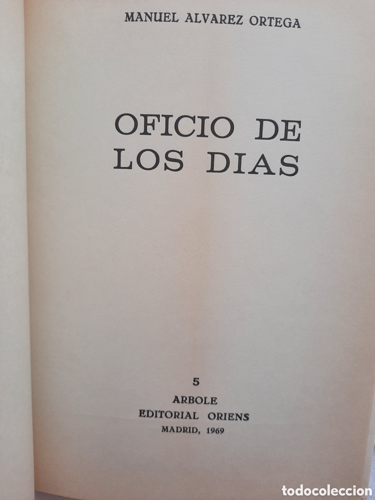 Libros de segunda mano: Oficio de los dias / ALVAREZ ORTEGA - Foto 2