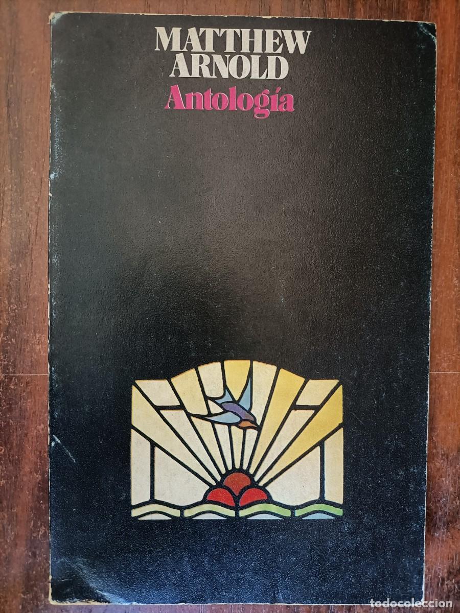 Libros de segunda mano: MATTHEW ARNOLD. ANTOLOG&Iacute;A. 1976 - Foto 1