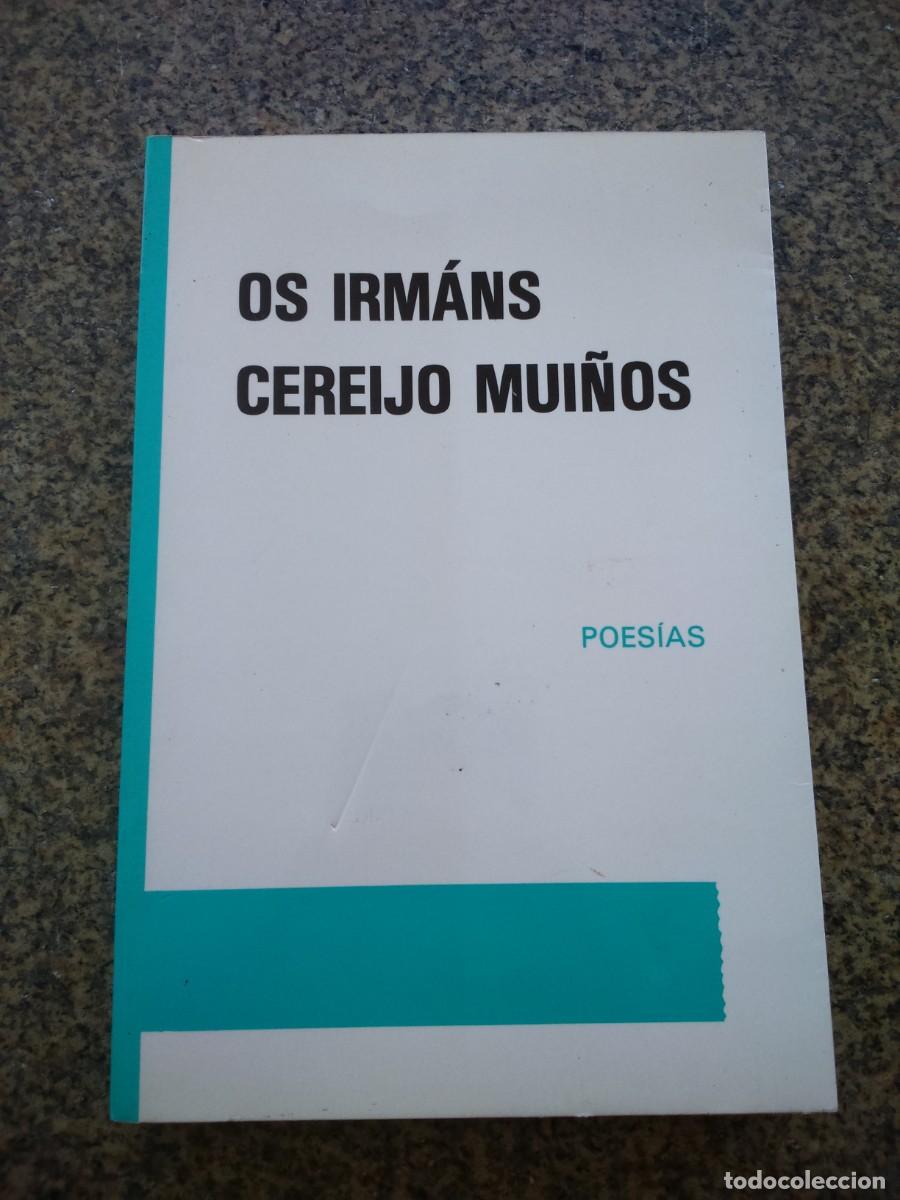 Libri di seconda mano: OS IRMANS -- CEREIJO MUI&Ntilde;OS -- POESIA -- 1986 --