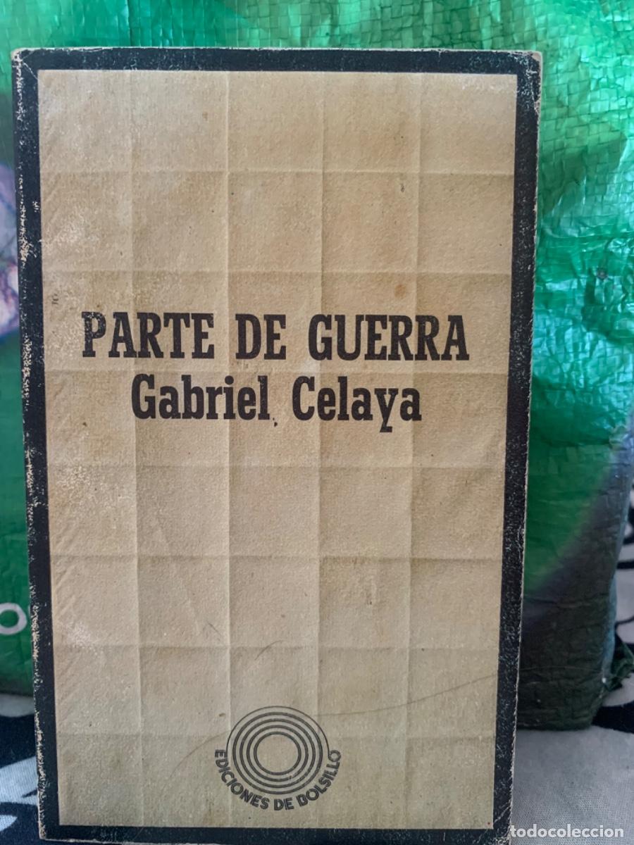 Libros de segunda mano: PARTE DE GUERRA, GABRIEL CELAYA, ED DE BOLSILLO - Foto 1