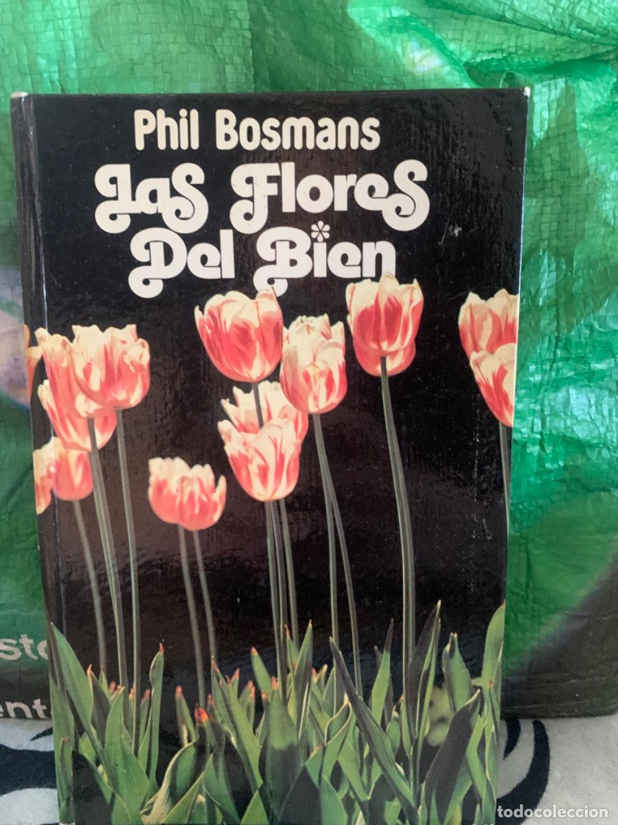 Libros de segunda mano: LAS DLORED DEL BIEN, PHIL BOSMANS, ED 29 - Foto 1