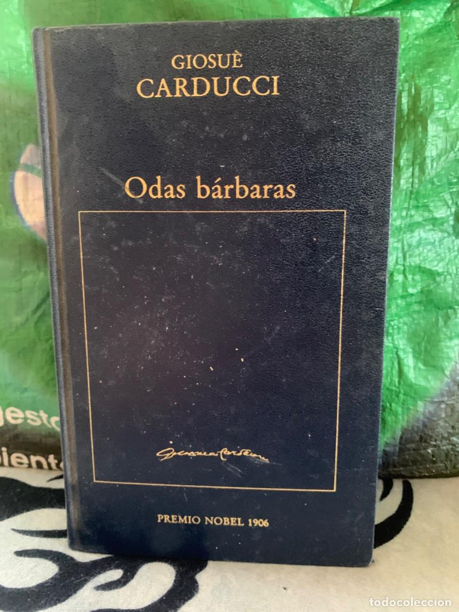 Libros de segunda mano: ODAS BARBARAS, GIOSU&Egrave;, ED ORBIS - Foto 1