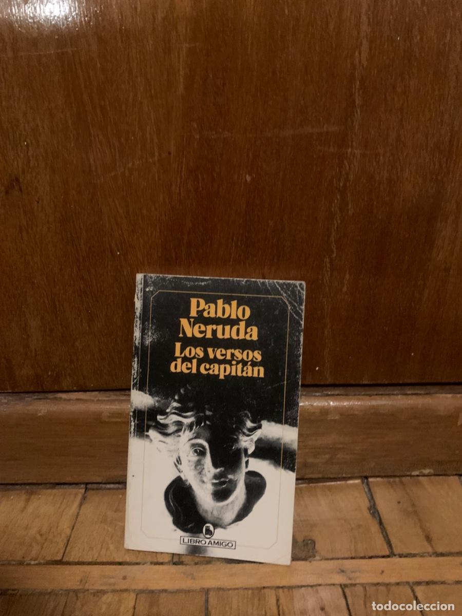Libros de segunda mano: LOS VERSOS DEL CAPIT&Aacute;N, PABLO NERUDA, LIBRO AMIGO - Foto 1