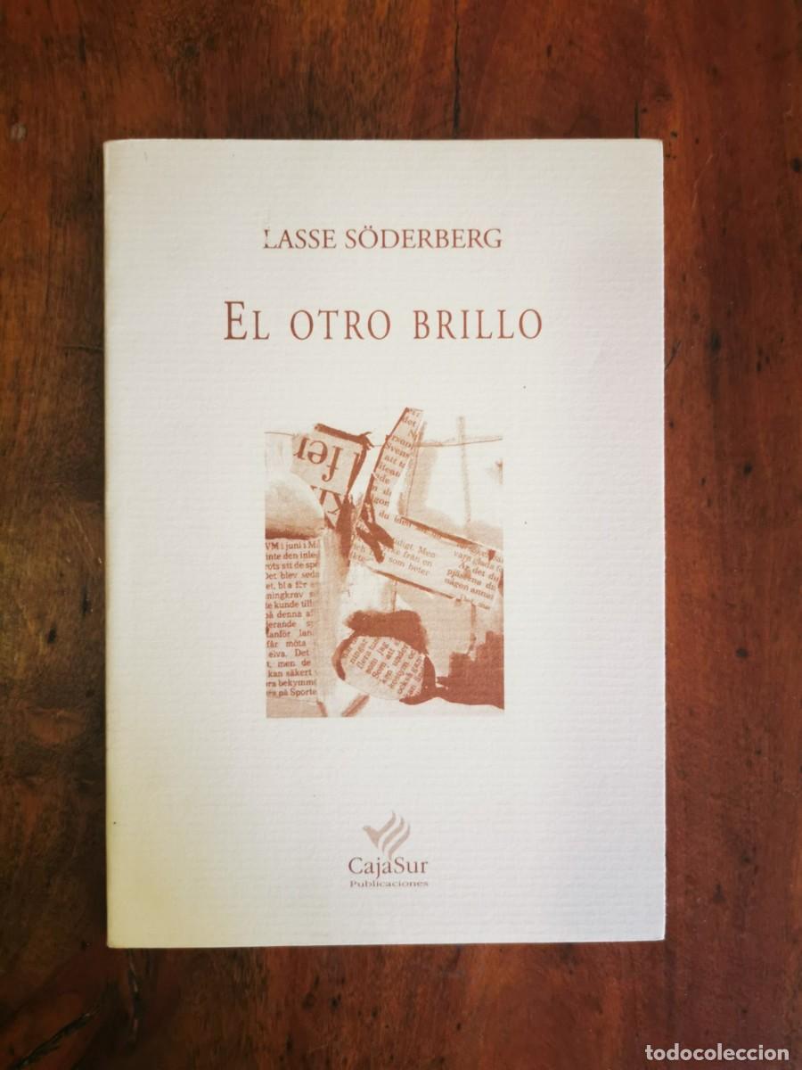 Libros de segunda mano: S&Ouml;DERBERG, Lasse. El otro brillo. ( Los Cuadernos de Sandua; 107) - Foto 1