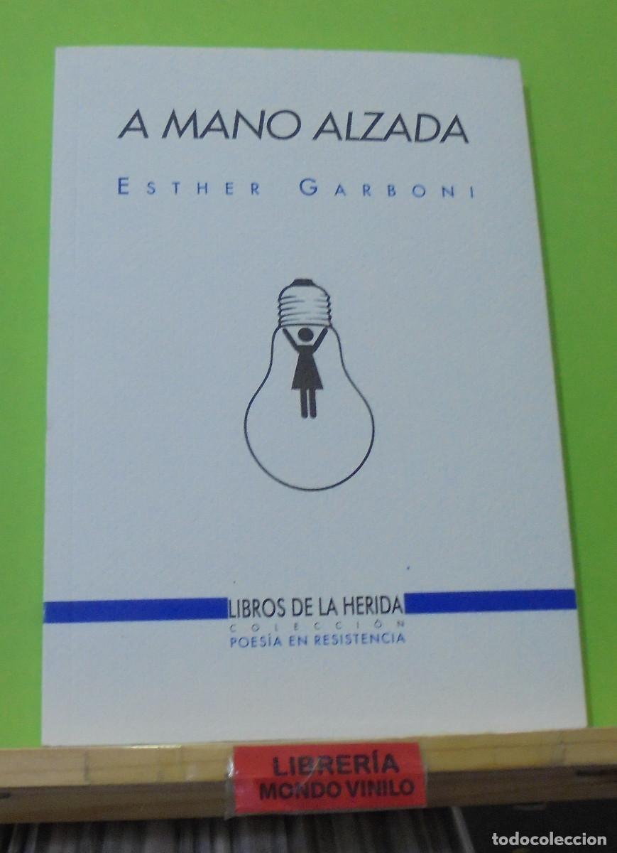 Libros de segunda mano: A mano alzada. Esther Garboni - Foto 1