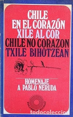 Libros de segunda mano: Chile en el coraz&oacute;n Homenaje a Pablo Neruda Neruda, Pablo Albornoz, Aurora de Andr&eacute;s, Elena