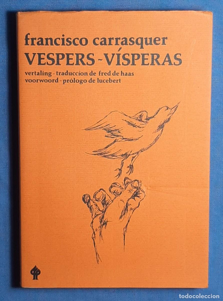 Libros de segunda mano: VESPERS - V&Iacute;SPERAS. FRANCISCO CARRASQUER. LUCEBERT. DEDICATORIA AUTOGRAFA. BILING&Uuml;E. 1976. - Foto 2