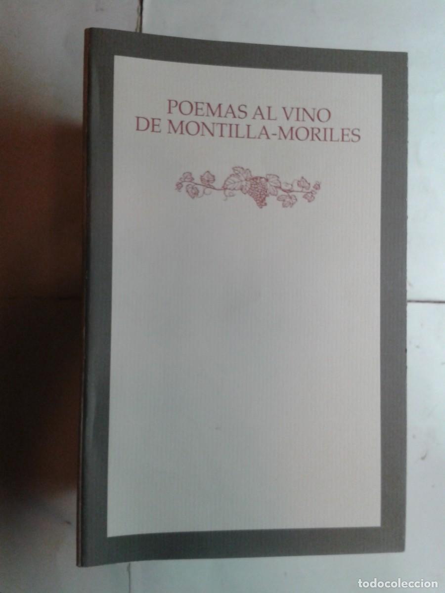 Libros de segunda mano: POEMAS AL VINO DE MONTILLA - MORILES 1999 AA.VV AYUNTAMIENTO DE C&Oacute;RDOBA