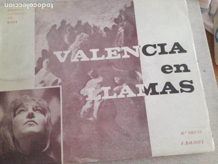Libri di seconda mano: Valencia en llamas M&ordf; Nieves Fern&aacute;ndez Baodlv&iacute;. 1965 Sin paginar. Dedicatoria a L.G. Berlanga.