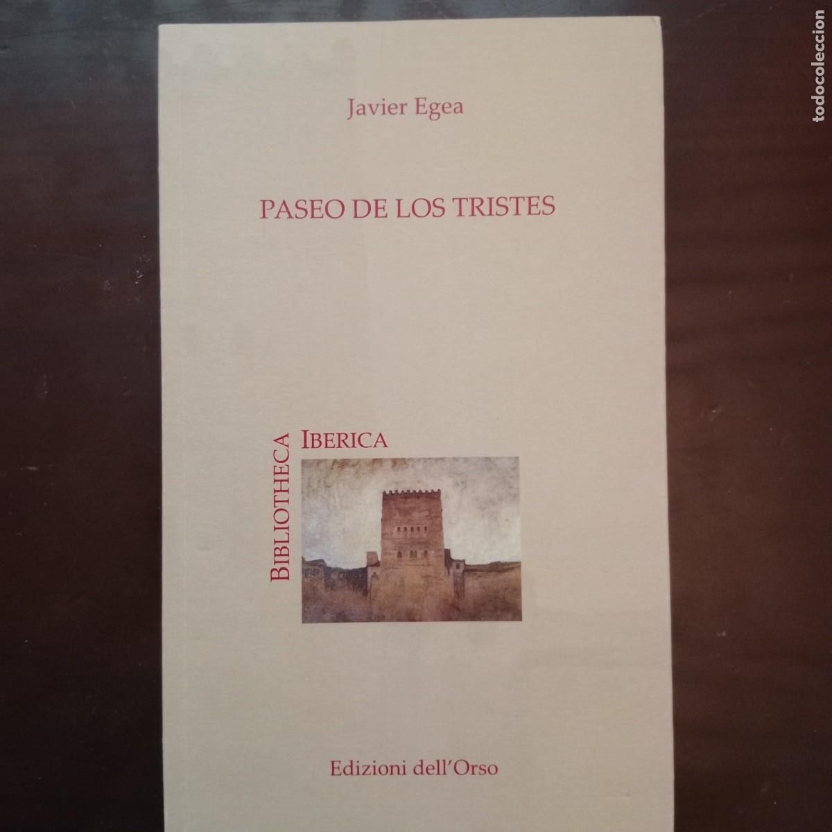 Libri di seconda mano: Paseo de los tristes. Ediz. critica (Bibliotheca Iberica) - Egea, Javier