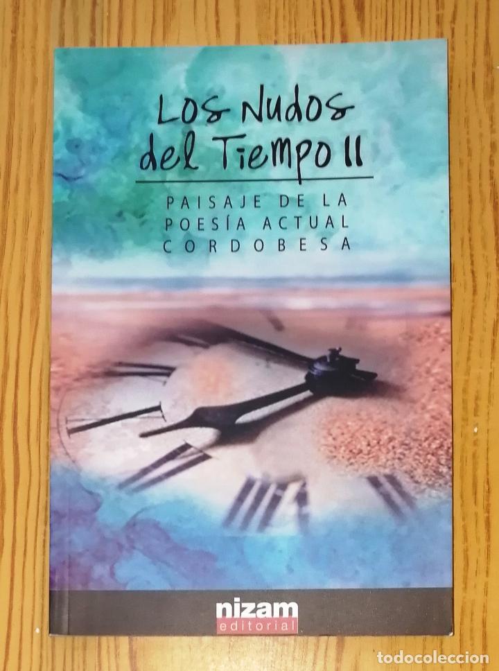 Gebrauchte B&uuml;cher: LOS NUDOS DEL TIEMPO II : Paisaje de la poes&iacute;a actual cordobesa. - Nizam, 2015