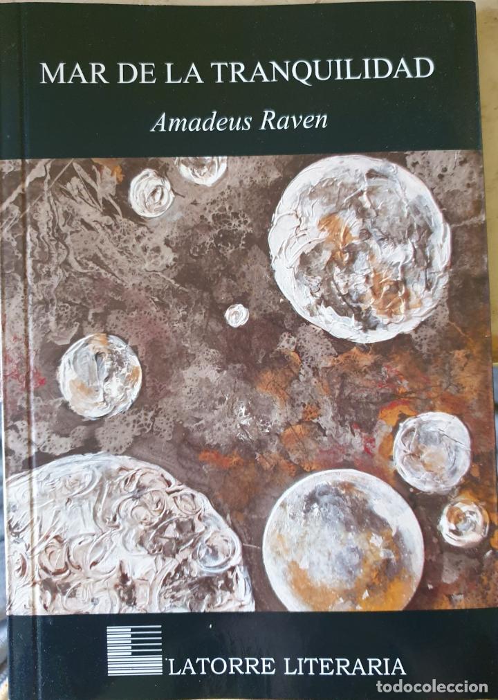 Libros de segunda mano: MAR DE LA TRANQUILIDAD. - RAVEN, Amadeus. - Foto 1