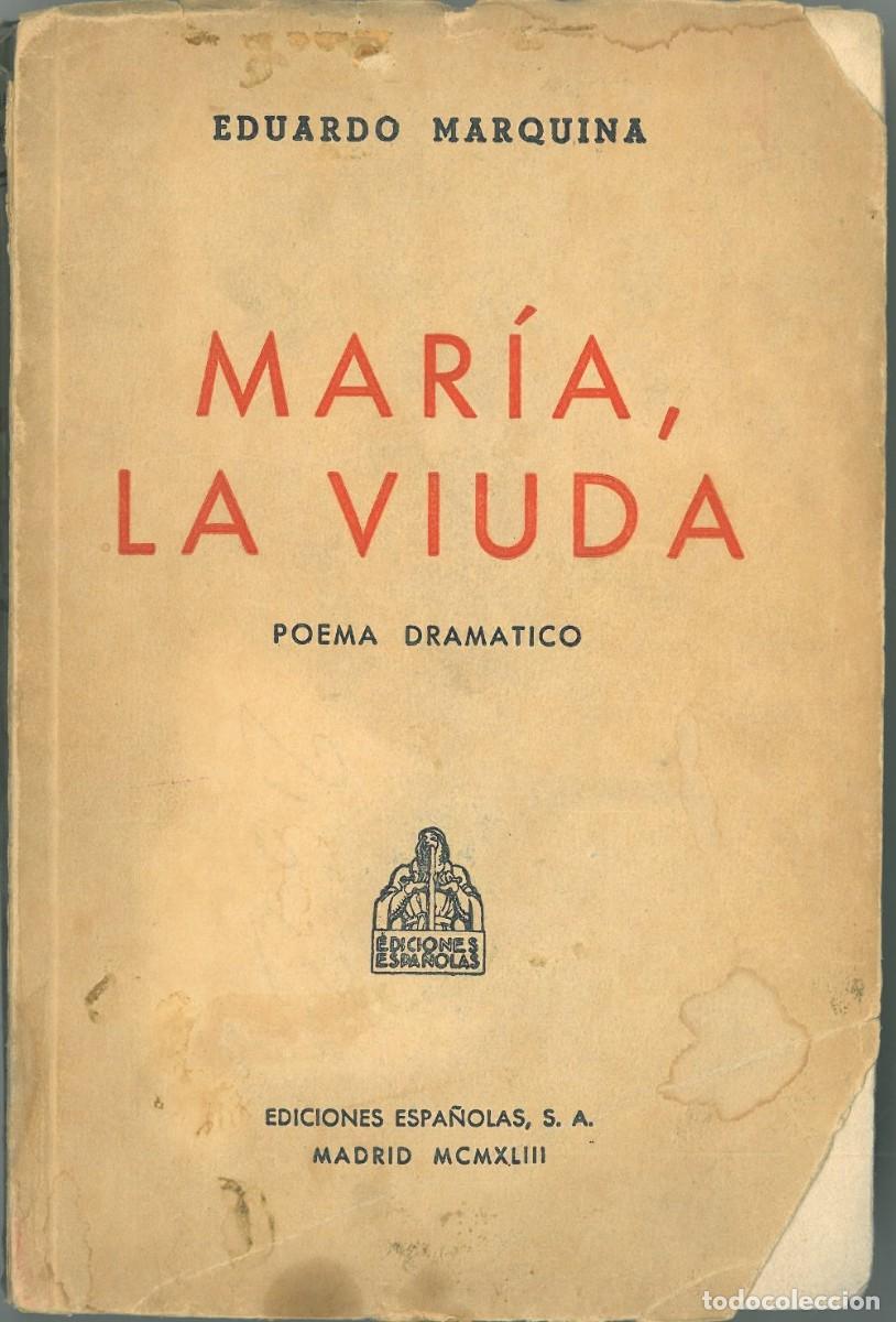 Libros de segunda mano: Maria, la viuda - Marquina, Eduardo - Foto 1
