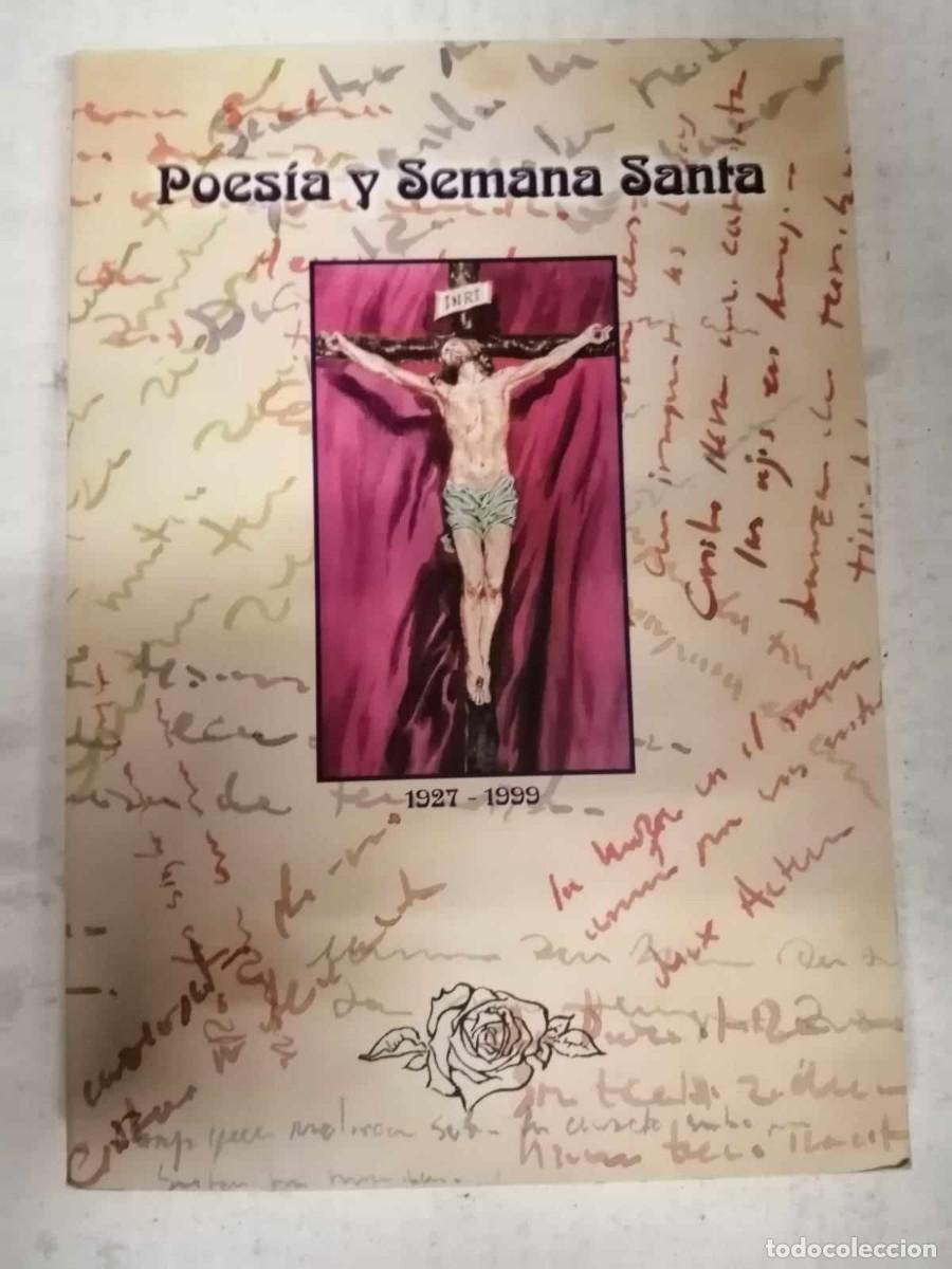 Libros de segunda mano: POESIA Y SEMANA SANTA (1927 - 1999)