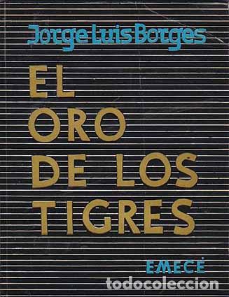 Libros de segunda mano: El oro de los tigres. - BORGES, Jorge Luis.- - Foto 1