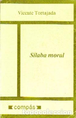 Libros de segunda mano: S&iacute;laba moral. - TORTAJADA, Vicente.-