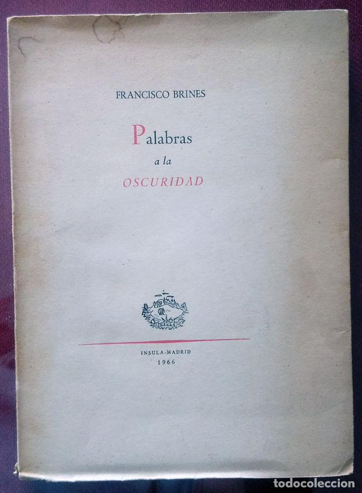 Libri di seconda mano: Palabras a la oscuridad. - BRINES, Francisco.-