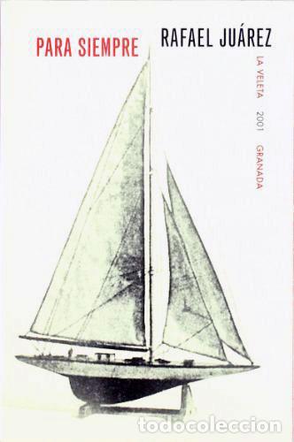 Libros de segunda mano: Para siempre. - JU&Aacute;REZ, Rafael.- - Foto 1