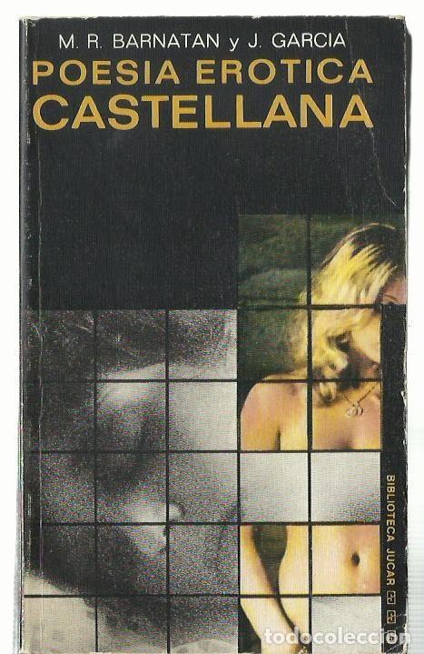 Gebrauchte B&uuml;cher: POES&Iacute;A ER&Oacute;TICA CASTELLANA (Del Siglo X a nuestros d&iacute;as). Biblioteca J&uacute;car, 1974