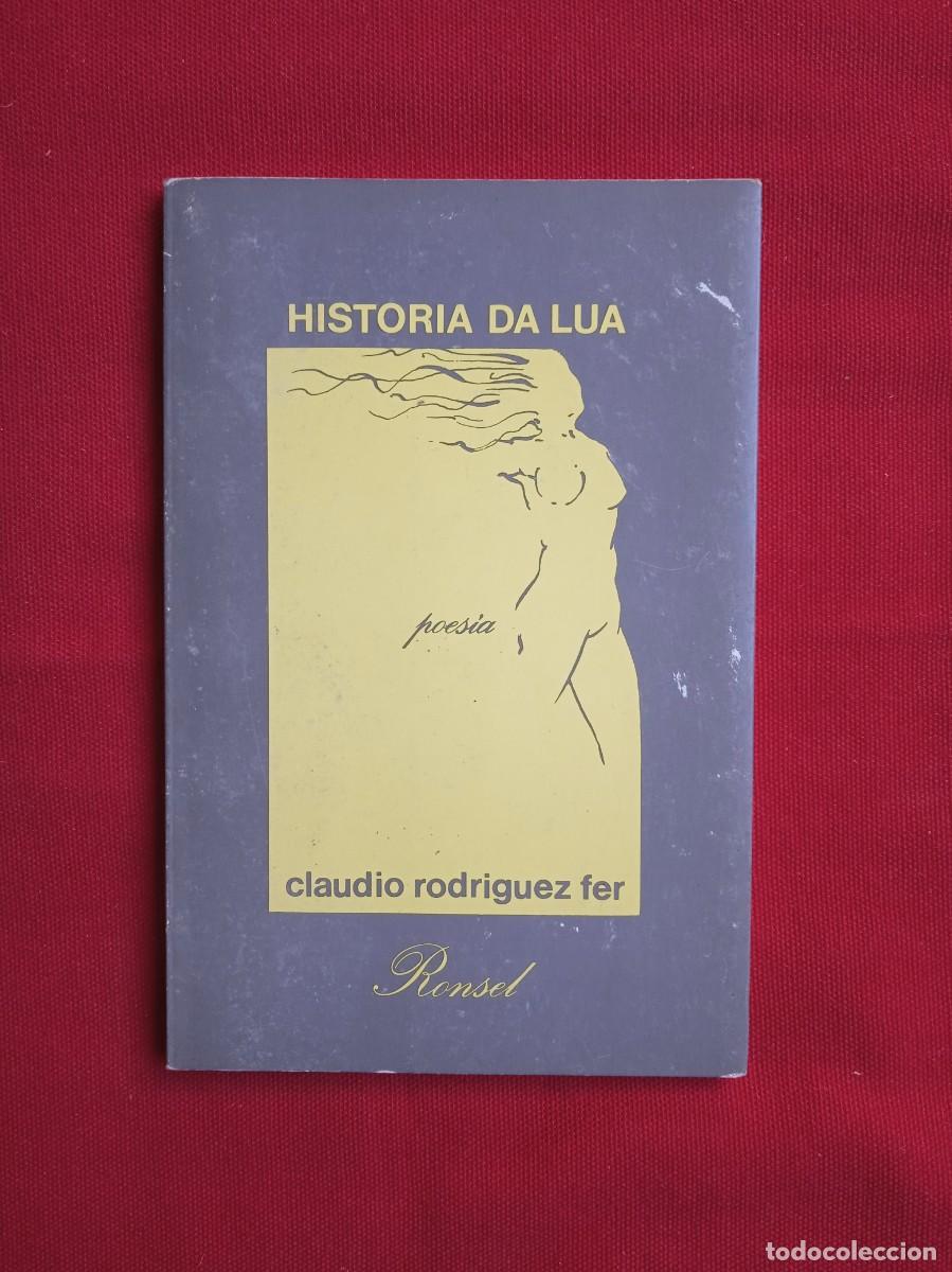 Libros de segunda mano: CLAUDIO RODR&Iacute;GUEZ FER - HISTORIA DA L&Uacute;A - Foto 1