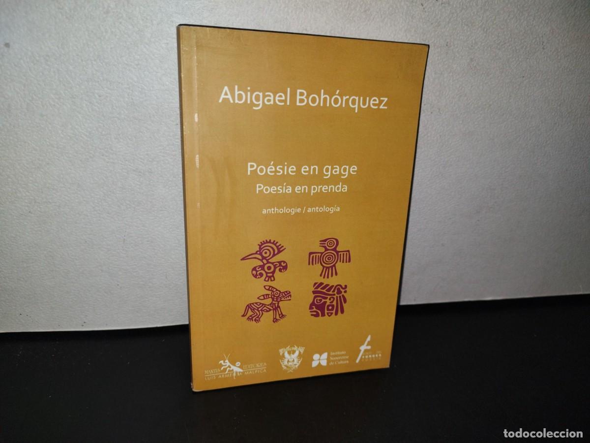 Second hand books: 195- PO&Eacute;SIE EN GAGE / POES&Iacute;A EN PRENDA. ANTHOLOGIE / ANTOLOG&Iacute;A - ABIGAEL BOH&Oacute;RQUEZ - 2010