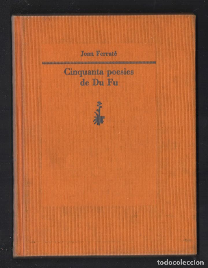Gebrauchte B&uuml;cher: JOAN FERRAT&Eacute; CINCUENTA POESIES DE DU FU ED QUADERNS CREMA 1992 1&ordf; EDICI&Oacute; EXEMPLAR 769 / 1000