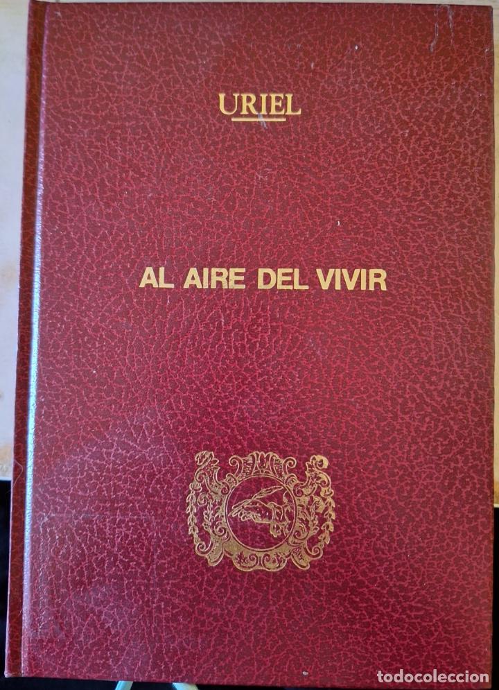 Libros de segunda mano: AL AIRE DEL VIVIR. - URIEL. - Foto 1