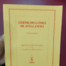 Libros de segunda mano: GERTRUDIS GÓMEZ DE AVELLANEDA: POESÍAS LÍRICAS (EDICIONES ATLAS. 1974)