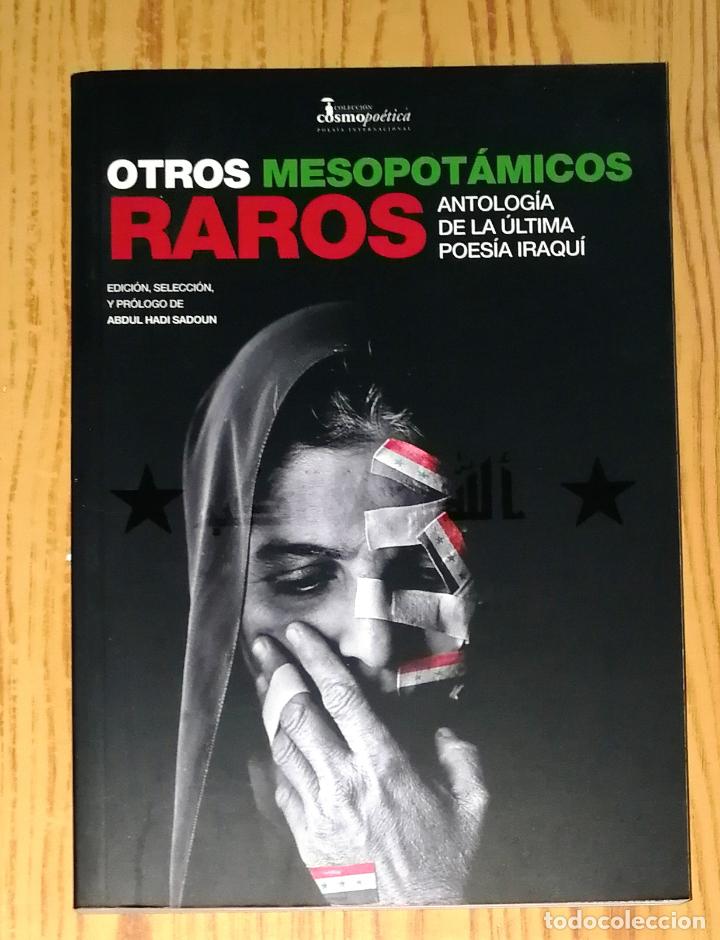 Gebrauchte B&uuml;cher: OTROS MESOPOT&Aacute;MICOS RAROS : Antolog&iacute;a de la &uacute;ltima poes&iacute;a iraqu&iacute; (Cosmopo&eacute;tica ; 12) 2009